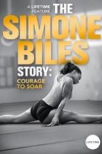 The Simone Biles Story: Courage to Soar ( 2018 )