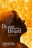 Dying to Be Heard (2013)