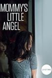 Mommy's Little Angel (2018)