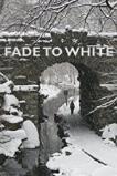 Fade to White (2014)