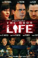 The Good Life (2007)