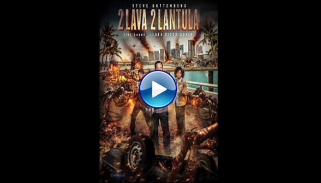 2 Lava 2 Lantula! (2016)