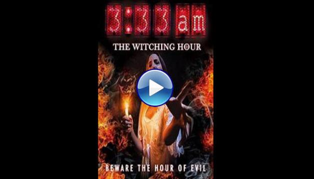 3:33 AM the Witching Hour (2015)