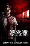 Make Me Shudder (2013)