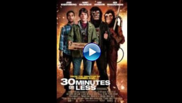 30 Minutes or Less (2011)