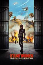 Stuntwomen: The Untold Hollywood Story (2020)