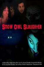 Snow Owl Slaughter (2014)