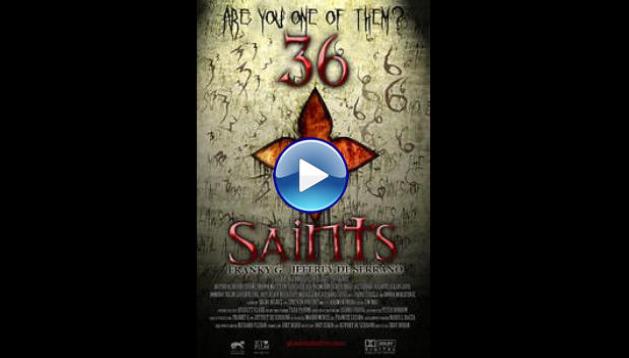 36 Saints (2013)