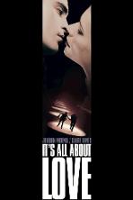 It's All About Love (2003)