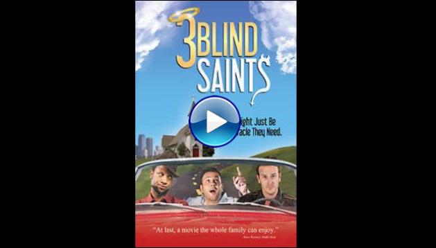 3 Blind Saints (2011)