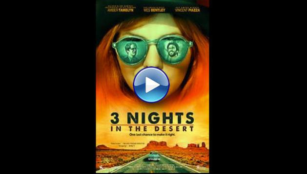 3 Nights in the Desert (2014)