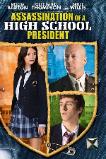 Assassination of a High School President (2008)