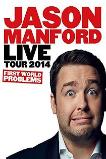 Jason Manford: First World Problems (2014)