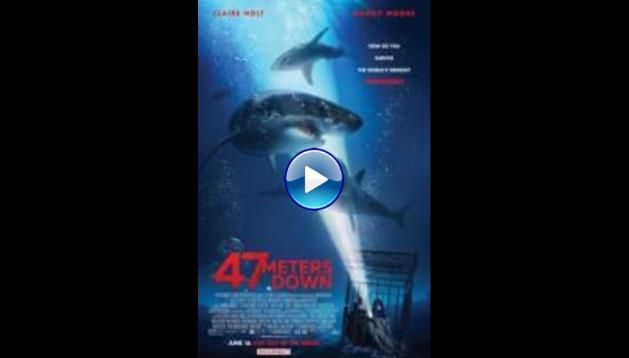 47 Meters Down (2017)