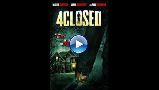 4Closed (2013)