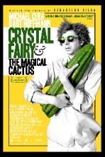 Crystal Fairy & the Magical Cactus (2013)