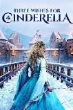 Three Wishes for Cinderella (2021) Tre n�tter til Askepott