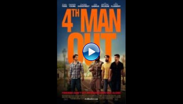 4th Man Out (2015)