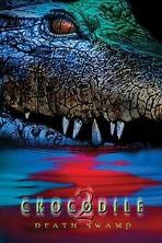 Crocodile 2: Death Swamp (2002)