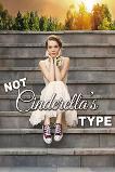 Not Cinderella's Type (2018)