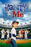 Henry & Me (2014)