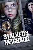 Stalked by My Neighbor (2015)