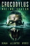 Crocodylus: Mating Season (2024)