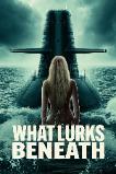 What Lurks Beneath (2024)