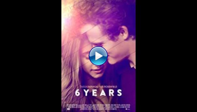 6 Years (2015)