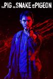 The Pig, the Snake and the Pigeon (2023) HD  Full Movie Watch Online Free