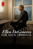 Ellen DeGeneres: For Your Approval (2024)