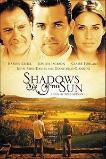 Shadows in the Sun (2005)