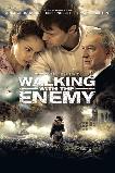 Walking with the Enemy (2013)