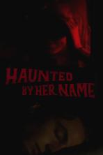Haunted by Her Name (2024)
