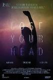 Lose Your Head (2013)