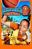 Like Mike 2: Streetball (2006)