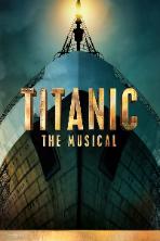 Titanic: The Musical (2023)