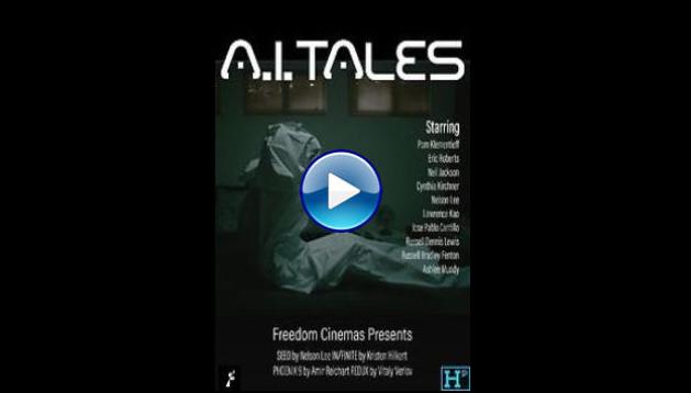 A. I. Tales (2018) HD Full Movie Watch Online Free