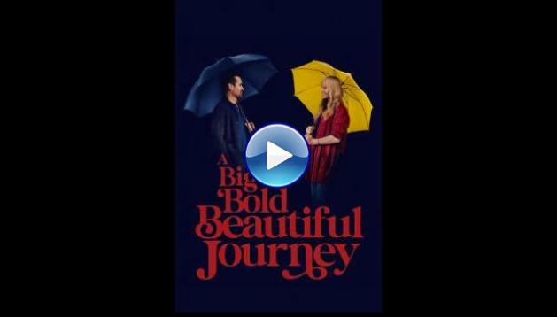 A Big Bold Beautiful Journey (2025) HDCAM Full Movie Watch Online Free