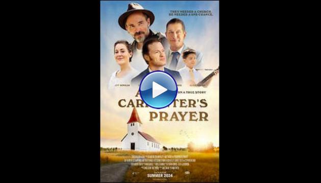 A Carpenter's Prayer (2024)