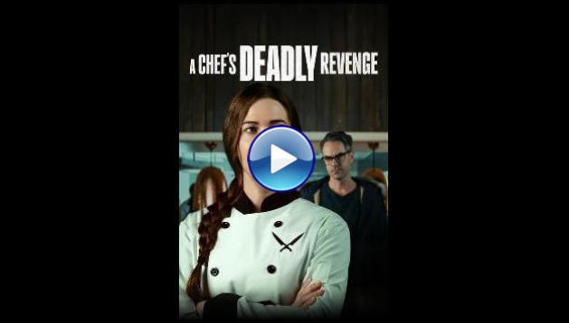 A Chef's Deadly Revenge (2024)