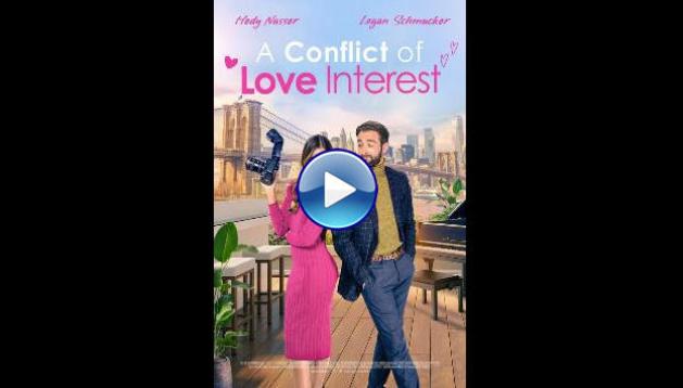 A Conflict of Love Interest (2024) HD Full Movie Watch Online Free