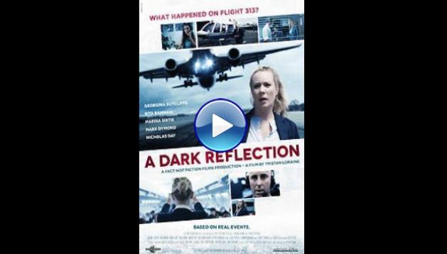 A Dark Reflection (2015)