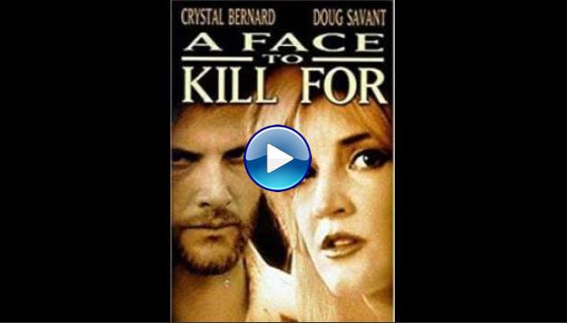 A Face to Kill for (1999) PDTV Full Movie Watch Online Free