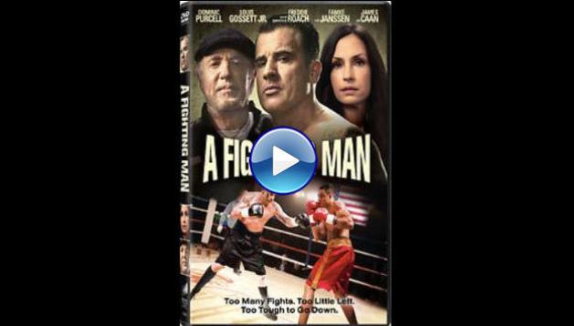 A Fighting Man (2014)