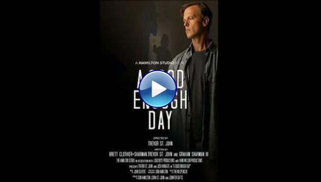 A Good Enough Day (2024)