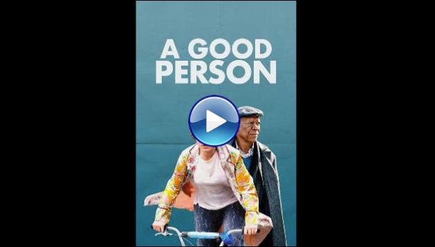 A Good Person (2023)