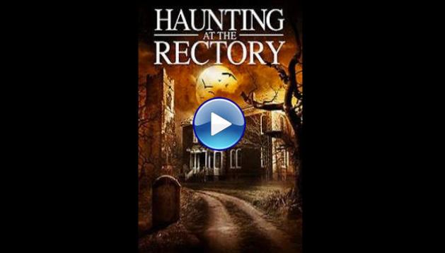 A Haunting at the Rectory (2015)