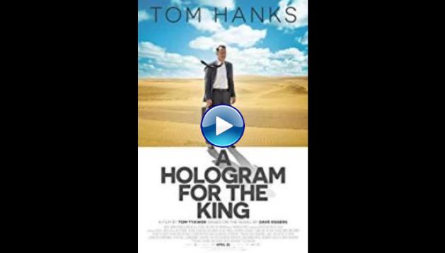 A Hologram for the King (2016)