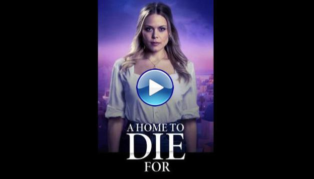 A Home to Die For (2025) HD Full Movie Watch Online Free